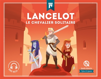 Lancelot: le chevalier solitaire