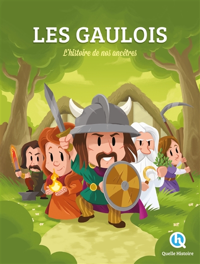 Les Gaulois: l'histoire de nos ancêtres