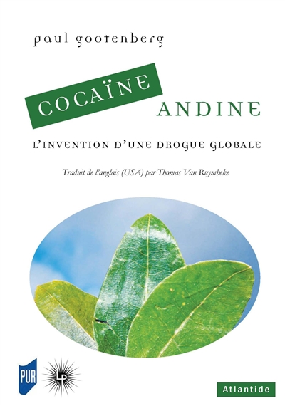 Cocaïne andine: l'invention d'une drogue globale