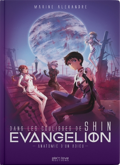 Dans les coulisses de Shin Evangelion: anatomie d'un adieu