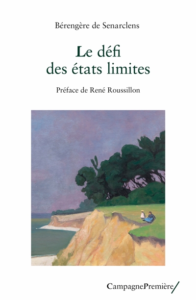 Le défi des états limites: regard clinique et théorique