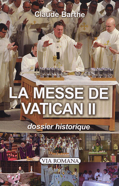 La messe de Vatican II: dossier historique