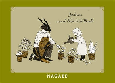 L'enfant et le maudit: livret. Vol. 2. Jardinons avec l'enfant et le maudit
