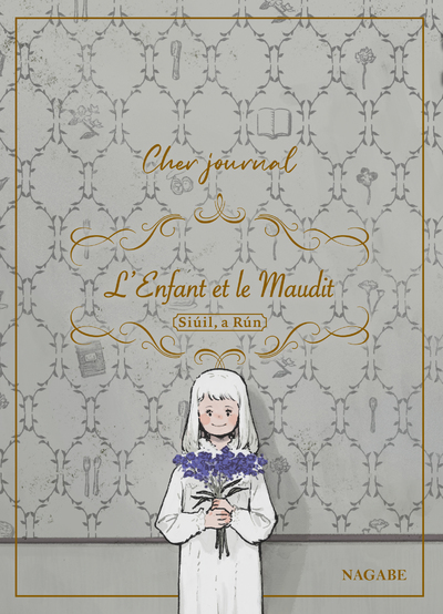 L'enfant et le maudit: Siuil, a Run. Cher journal