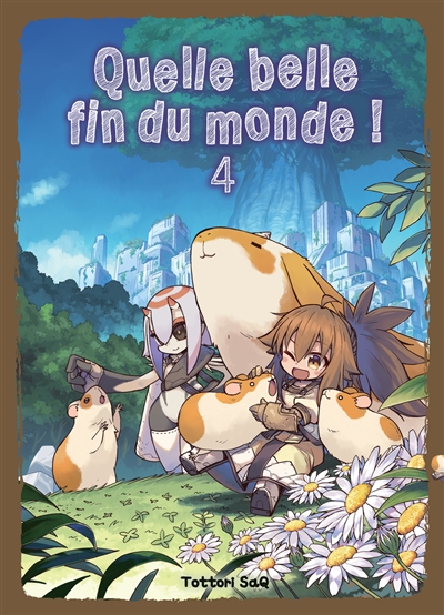 Quelle belle fin du monde!. Vol. 4