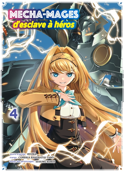 Mecha-mages: d'esclave à héros. Vol. 4