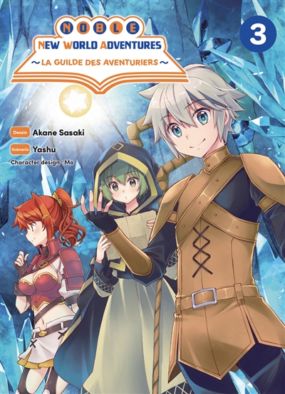 Noble new world adventures: la guilde des aventuriers. Vol. 3
