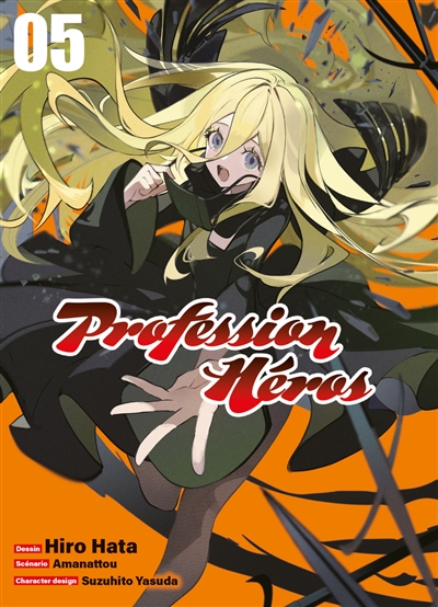 Profession héros. Vol. 5