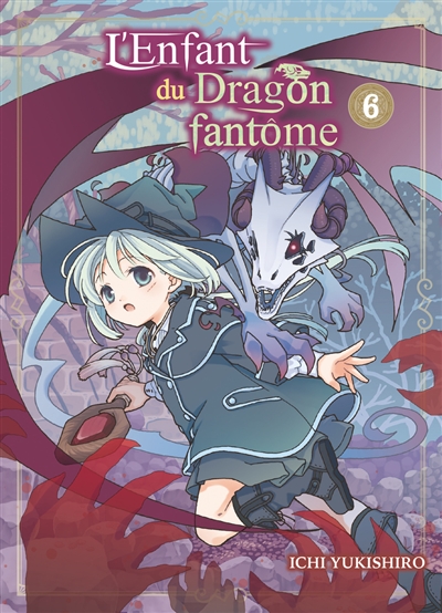 L'enfant du dragon fantôme. Vol. 6