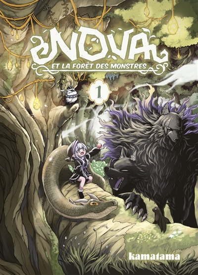 Nova et la forêt des monstres. Vol. 1