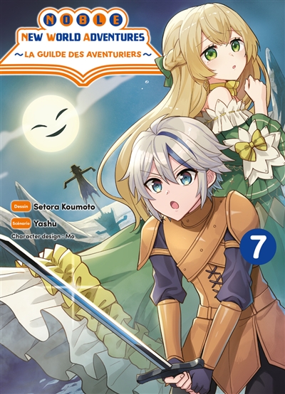 Noble new world adventures: la guilde des aventuriers. Vol. 7