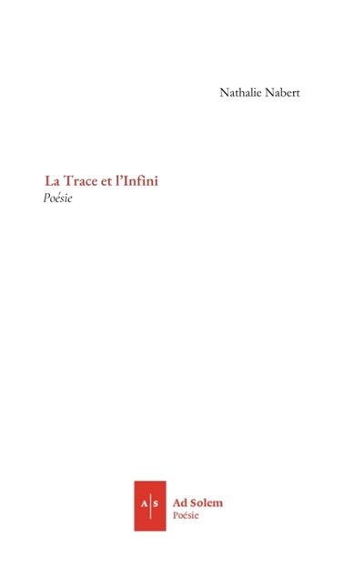 La trace et l'infini: terre, pierres, mer