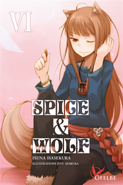 Spice & Wolf - Tome 06