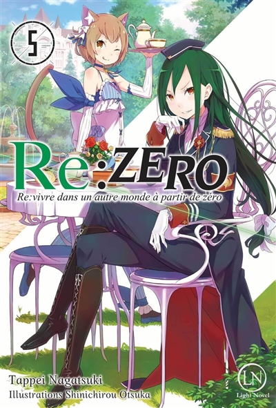 Re:Zero: re:vivre dans un autre monde à partir de zéro. Vol. 5
