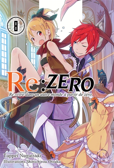 Re:Zero: re:vivre dans un autre monde à partir de zéro. Vol. 8