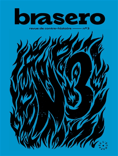 Brasero: revue de contre-histoire, n° 3