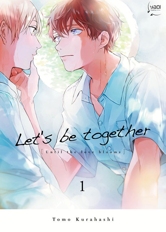 Let's be together: until the love blooms. Vol. 1