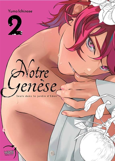 Notre genèse: seuls dans le jardin d'Eden. Vol. 2