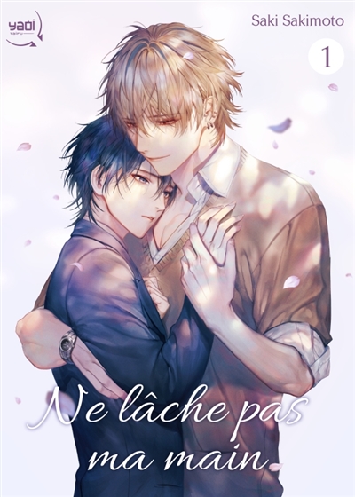 Ne lâche pas ma main - Tome 01