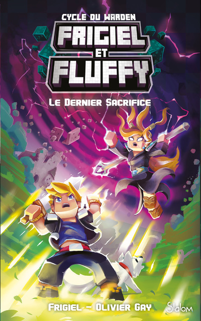 Frigiel et Fluffy: cycle du Warden. Vol. 3. Le dernier sacrifice
