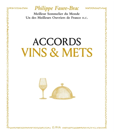 Accords vins et mets, selon Faure-Brac