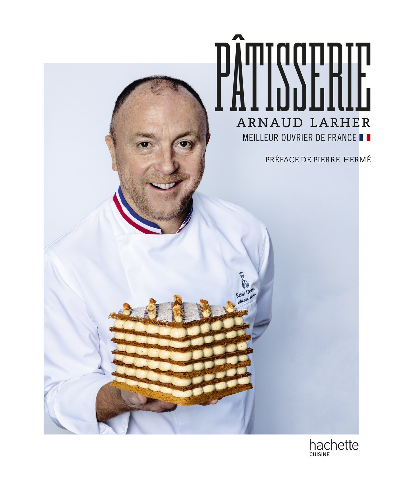 Pâtisserie - Arnaud Larher - Meilleur Ouvrier de France