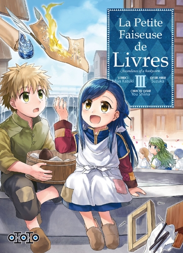 La petite faiseuse de livres: ascendance of a bookworm. Vol. 3