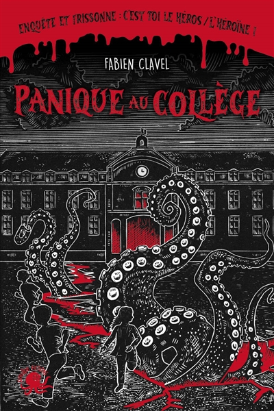 Enquête et frissonne - Panique au collège