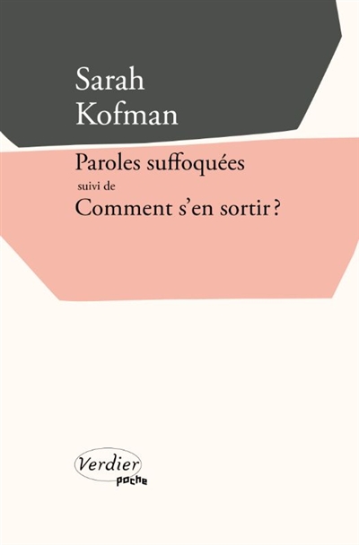 Paroles suffoquées. Comment s'en sortir?: et autres textes