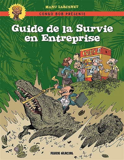 Guide de la survie en entreprise