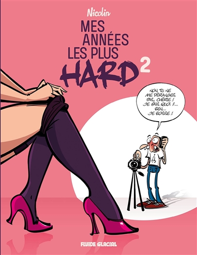 Mes années les plus hard - Tome 02
