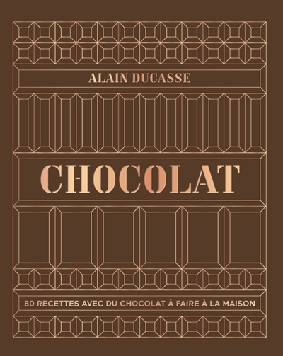Chocolat: 80 recettes avec du chocolat à faire à la maison
