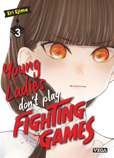 Young ladies don't play fighting games - Tome 3