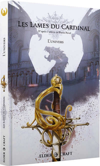 Les lames du cardinal: l'univers