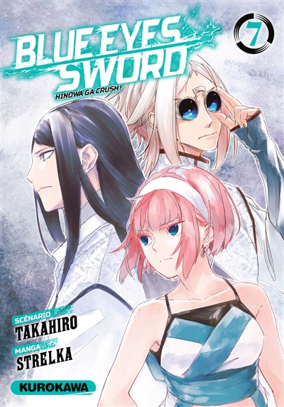 Blue eyes sword: Hinowa ga crush!. Vol. 7