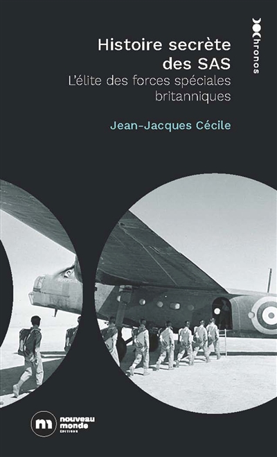 Histoire secrète des SAS: l'élite des forces spéciales britanniques