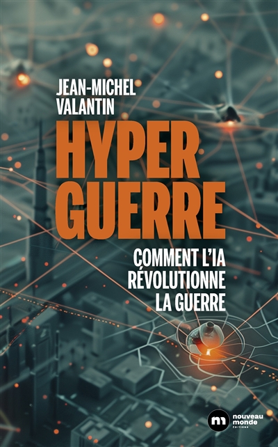 Hyperguerre: comment l'IA révolutionne la guerre