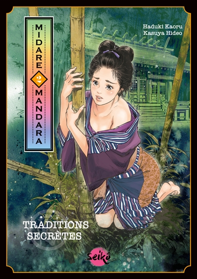 Midare mandara: traditions secrètes. Vol. 2