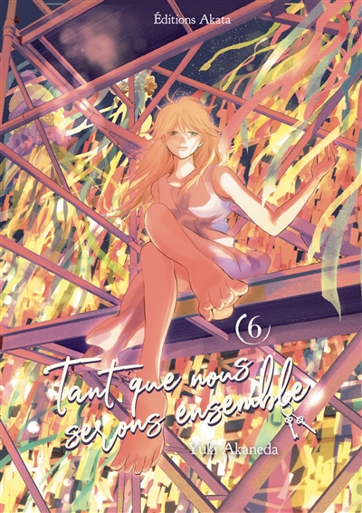 Tant que nous serons ensemble - tome 6