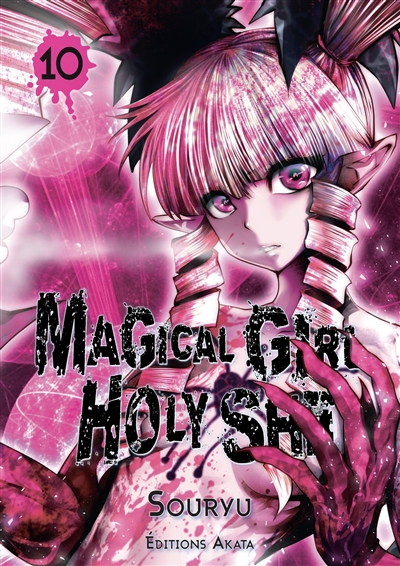 Magical Girl Holy Shit - Tome 10 (VF)