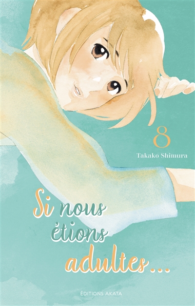 Si nous étions adultes... - Tome 8 (VF)