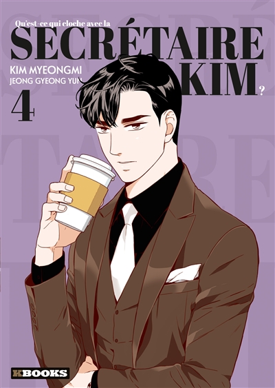 Qu'est-ce qui cloche avec la secrétaire Kim?. Vol. 4