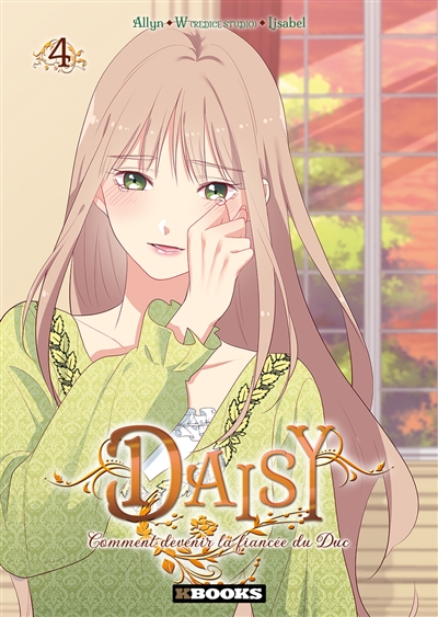 Daisy: comment devenir la fiancée du duc. Vol. 4