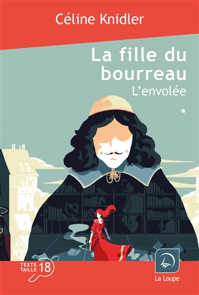 La fille du bourreau. Vol. 2. L'envolée: première partie