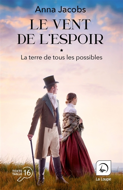 Le vent de l'espoir. Vol. 2. La terre de tous les possibles: première partie