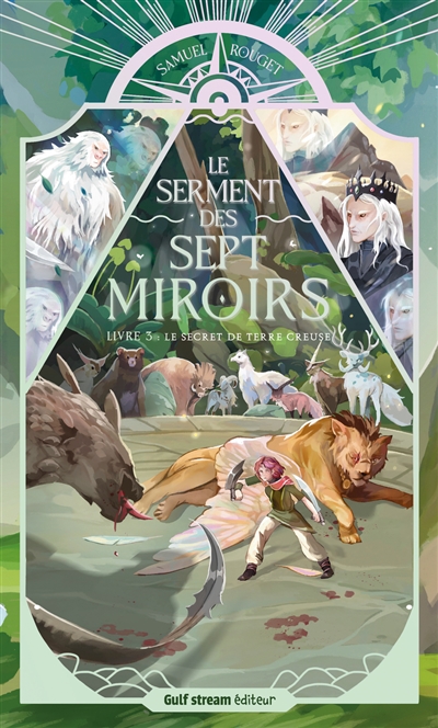 Le Serment des sept miroirs - Tome 3 Le Secret de Terre Creuse