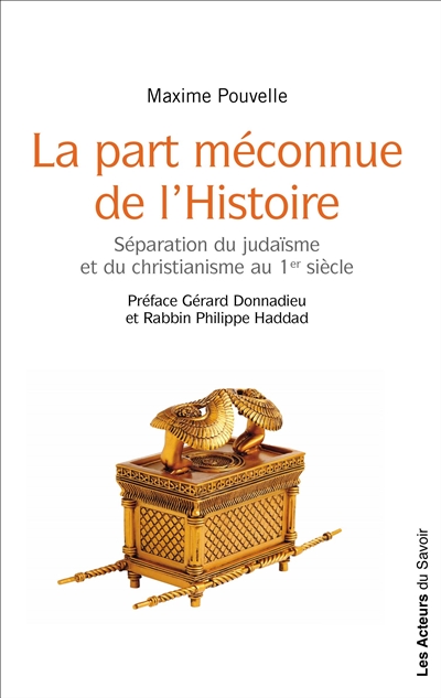 La part méconnue de l'histoire: séparation du judaïsme et du christianisme au 1er siècle