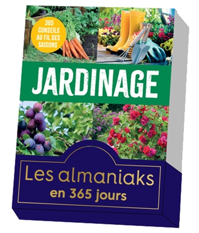 Jardinage: 365 conseils au fil des saisons: en 365 jours