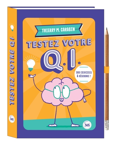 Testez votre QI: 200 exercices à résoudre!