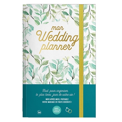 Mon wedding planner: tout pour organiser le plus beau jour de votre vie!